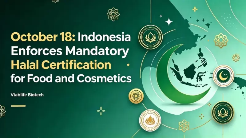 18 de octubre: Indonesia impone la certificaci&oacute;n Halal obligatoria para alimentos y cosm&eacute;ticos | Viablife impulsa la fabricaci&oacute;n ecol&oacute;gica con biolog&iacute;a sint&eacute;tica; m&uacute;ltiples materias primas ya cuentan con la certificaci&oacute;n Halal.